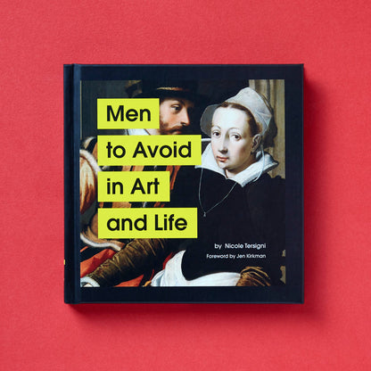 Men to Avoid in Art and Life