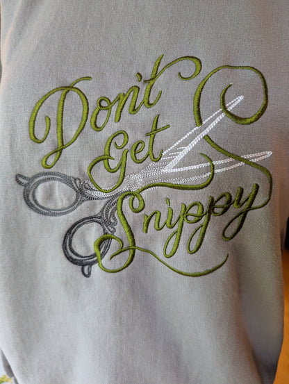 Don't Get Snippy upcycled sweatshirt